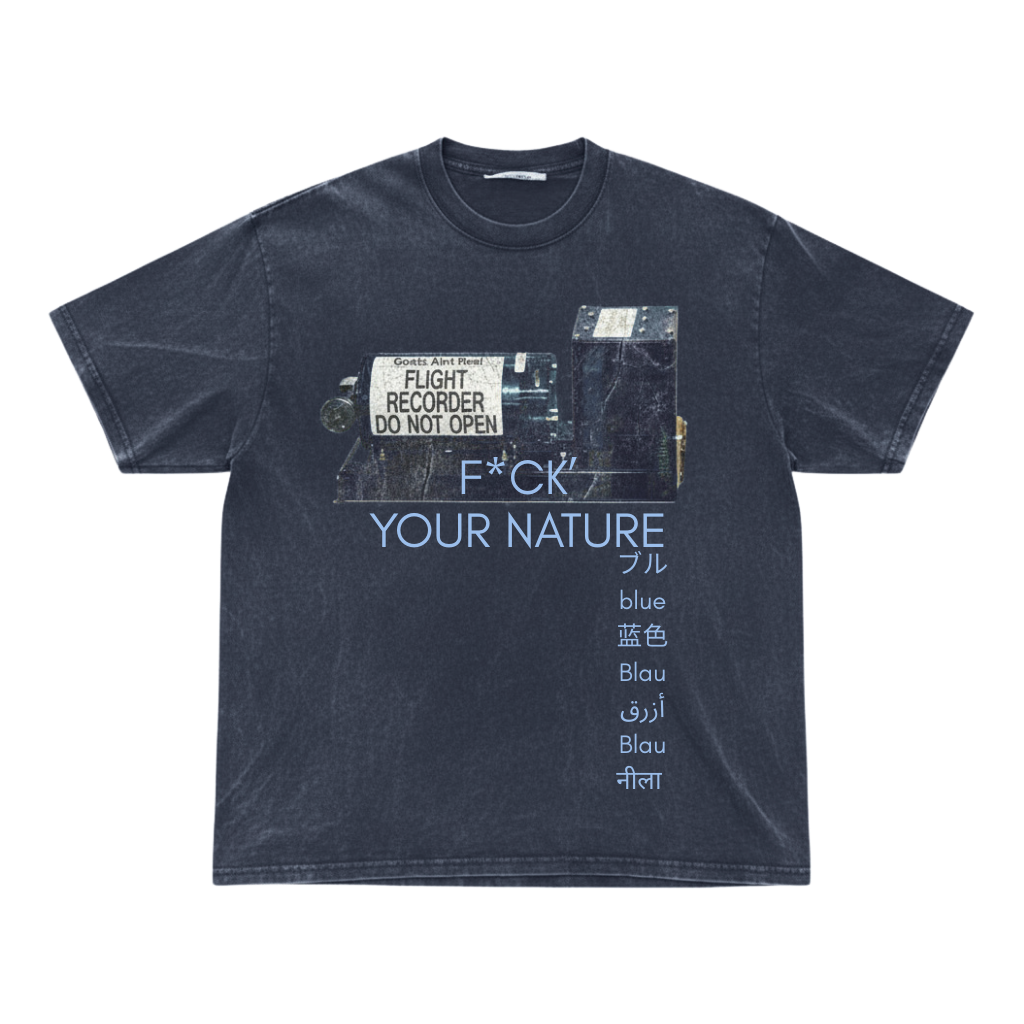 F YOUR NATURE T-SHIRT